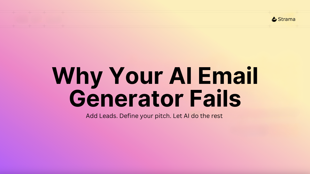 Why Your AI Email Generator Fails