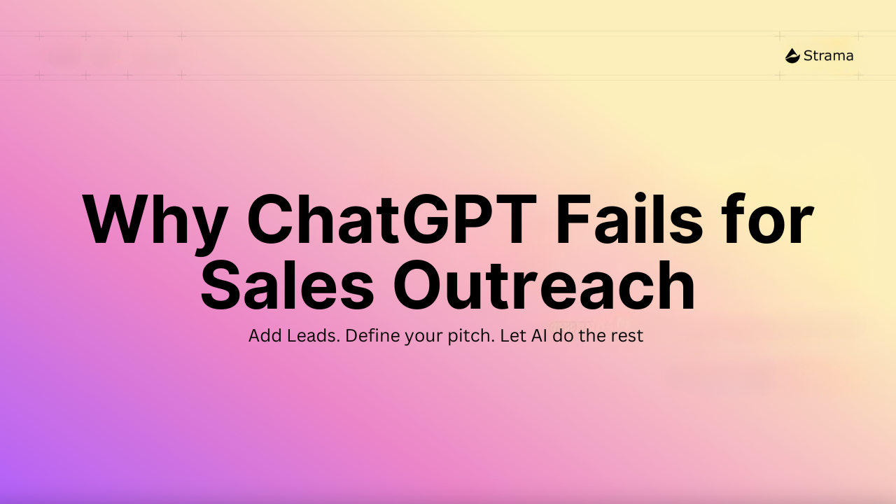 Why ChatGPT fails for Sales Outreach